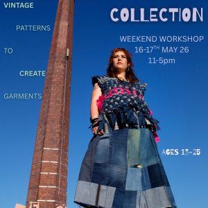 Collective Couture weekend workshop :Saturday 16th and 17th May